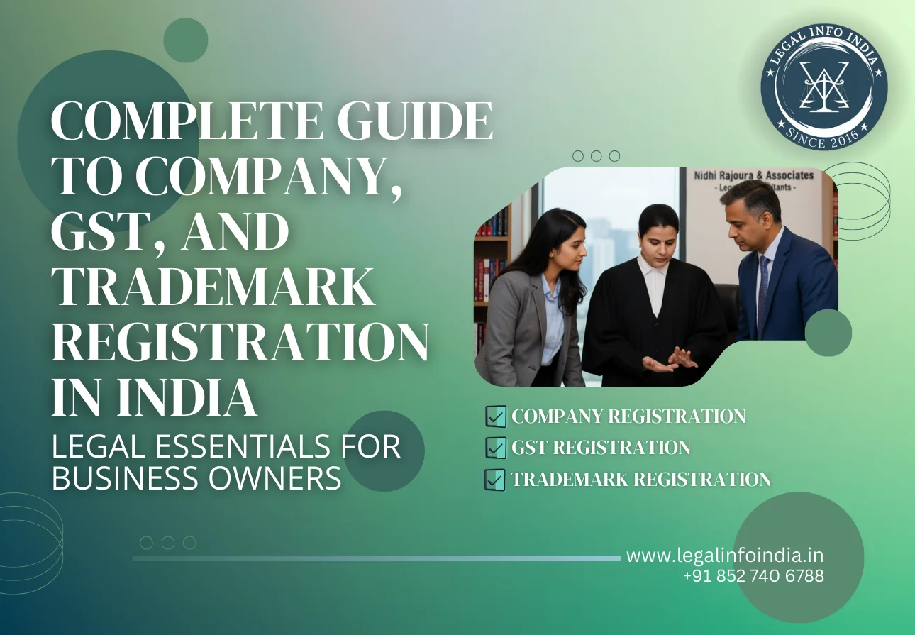 Complete Guide To Company, Gst, And Trademark Registration In India: Legal Essentials For Business Owners